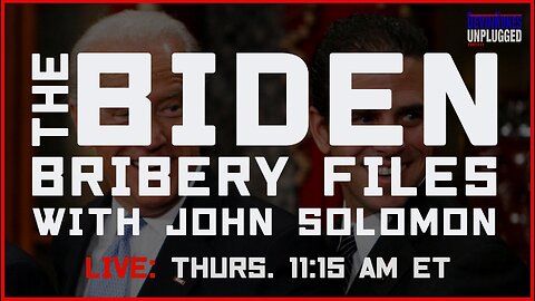 The Biden Bribery Files with guest John Solomon