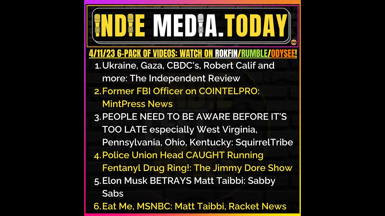 4/11: Ukraine, Gaza, CBDC's, Robert Calif | Former FBI Officer on COINTELPRO +