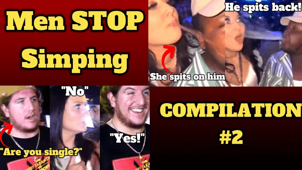 When Men STOP Simping For Women - COMPILATION #2