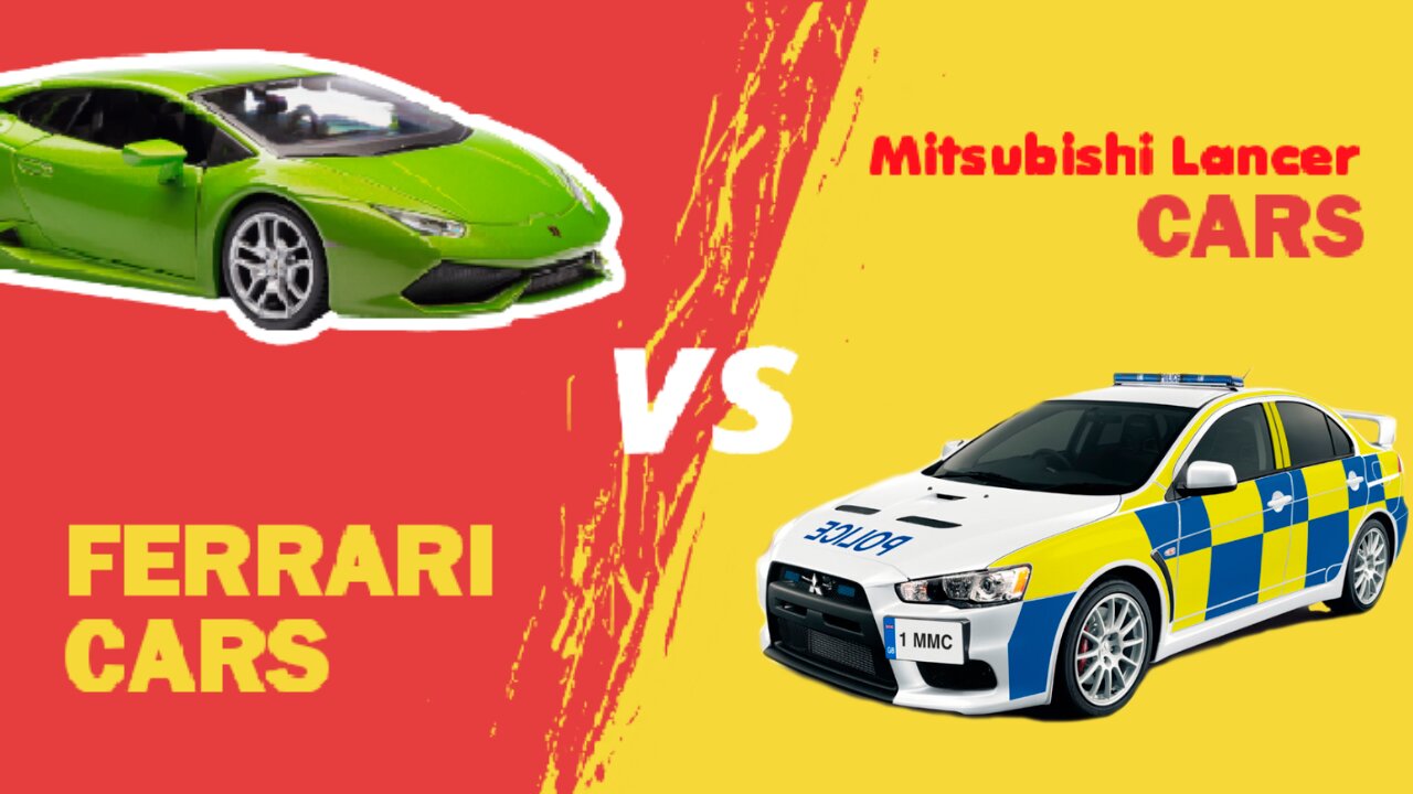 FERRARI CARS VS MITSUBISHI LANCER CARS