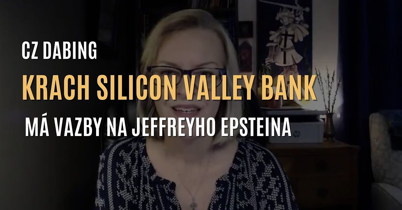 Krach Silicon Valley Bank má vazby na Jeffreyho Epsteina - AmazingPolly (CZ DABING)