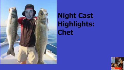 Night Cast Highlight: Chet