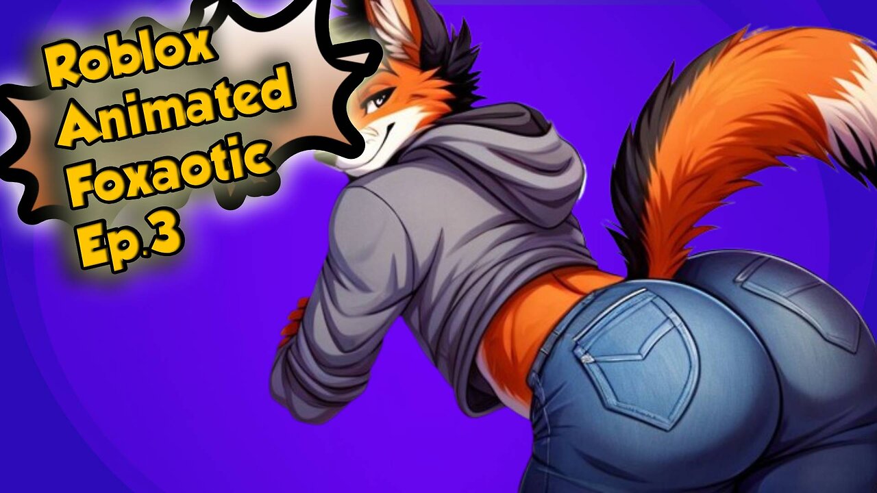 RobloxAnimatedFoxaotic[Ep.3]Tailsly doing of deadpool dance(meme)