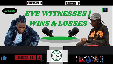 EYE WITNESSES | WINS & LOSSES [#206]