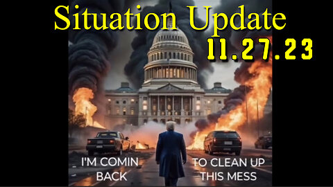 Situation Update 11.27.23 ~ Trump Return - White Hat Intel ~ Juan O Savin. SGAnon Intel