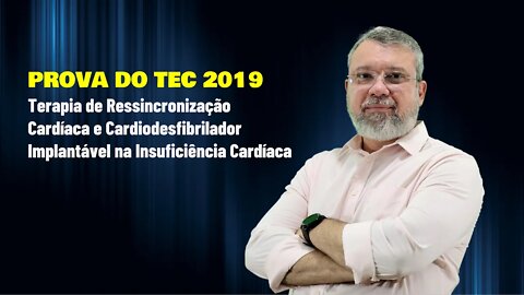 TEC 2019 - INDICAÇÕES DE CDI E TRC NA INSUFICIÊNCIA CARDÍACA