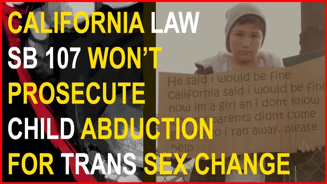 California Law SB107 Will Not Prosecute Child Abduction