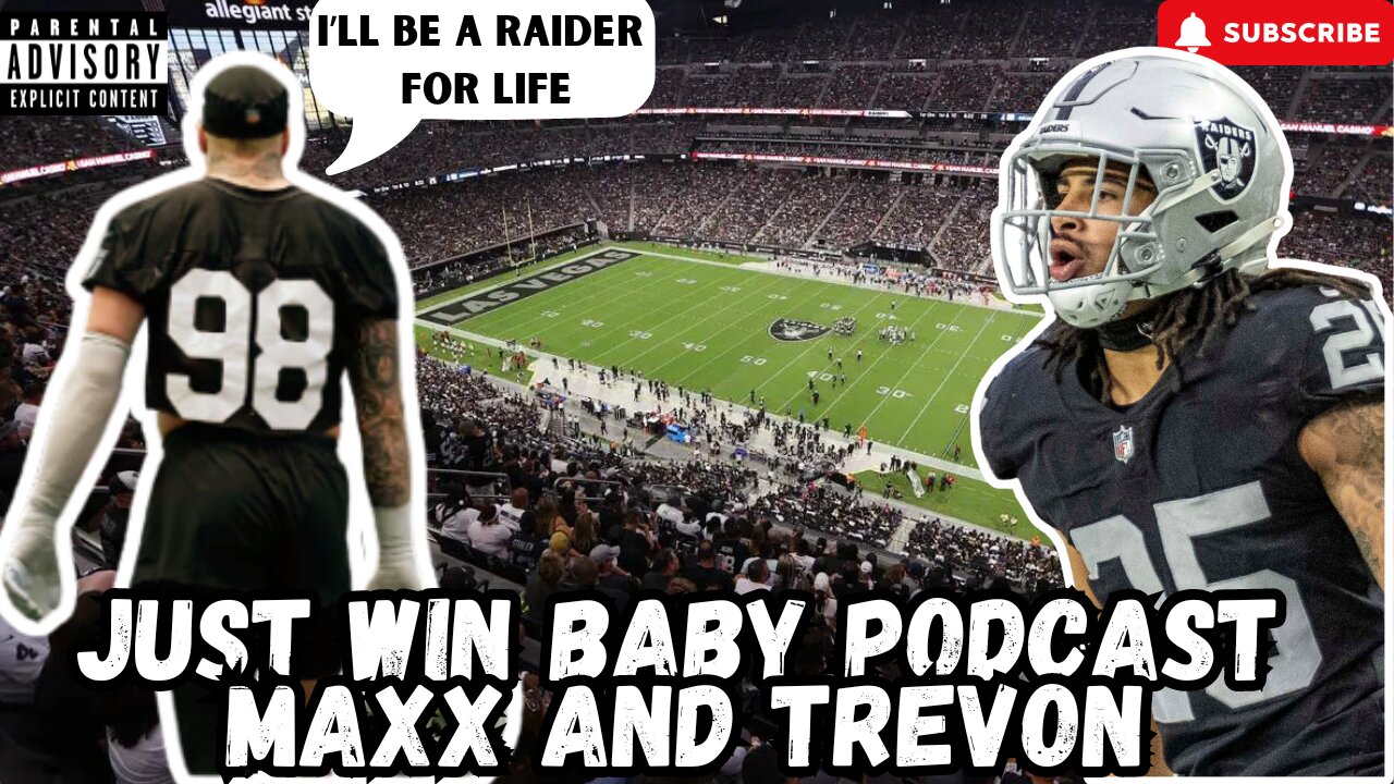 Just Win Baby Podcast || Maxx A Raider For Life? Trevon Future Outlook