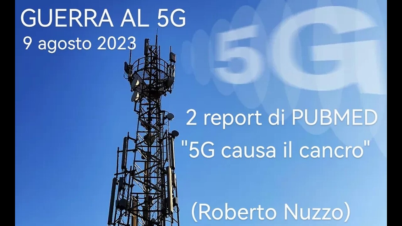 5G: DUE REPORT UFFICIALI DI "PUBMED" (USA) ESPLICITANO I DANNI ALLA SALUTE E CHIEDONO LA MORATORIA