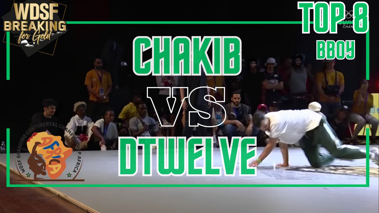 BBOY CHAKIB VS BBOY DTWELVE | TOP 8 | 1 VS 1 | WDSF BREAKING CHAMPIONSHIP AFRICA 2023