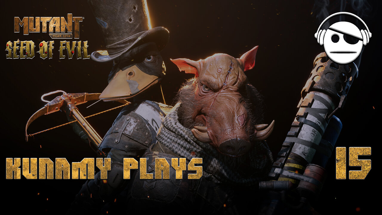 Mutant Year Zero: Road to Eden | Ep. 15 | Kunamy Master Plays