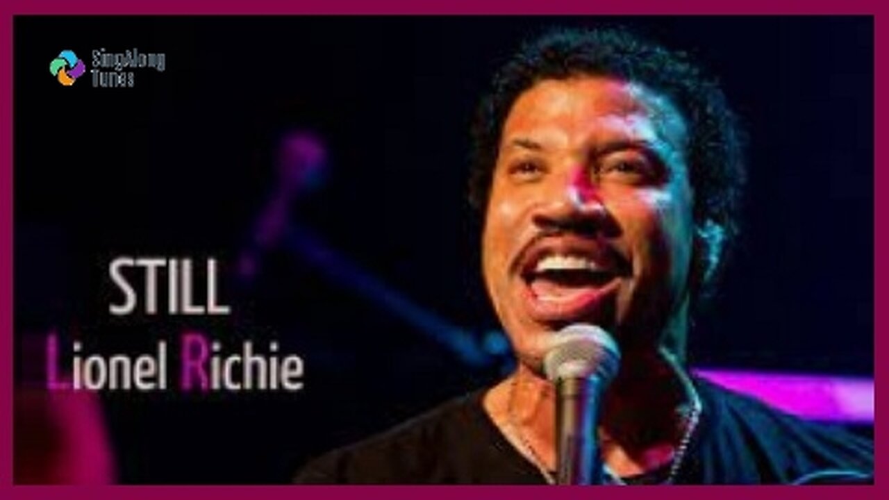 Lionel Richie - "Still" with Lyrics