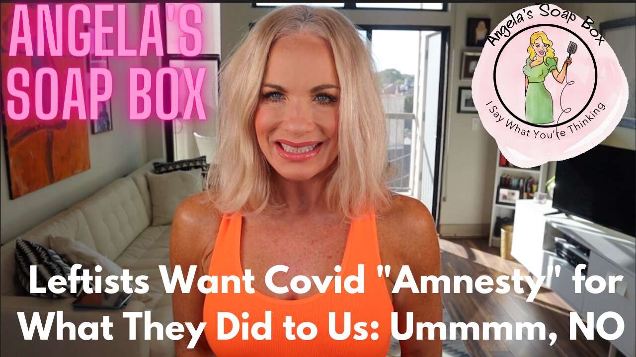 Leftists Want Covid "Amnesty" for What They Did to Us: Ummm, NO