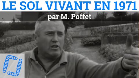 Le sol vivant en 1971, par M. Poffet