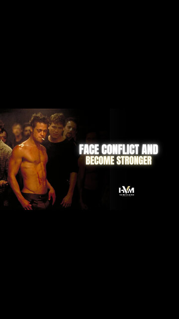 Face Conflict And Become Stronger