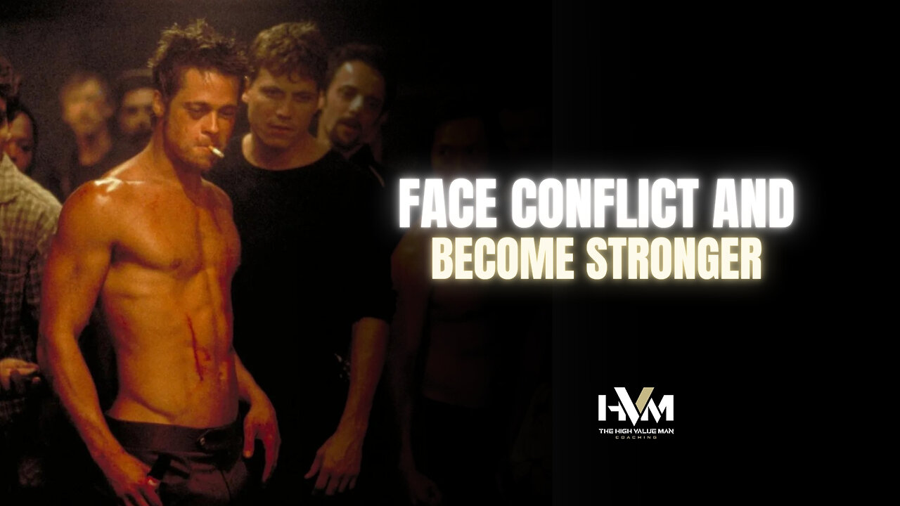 Face Conflict And Become Stronger