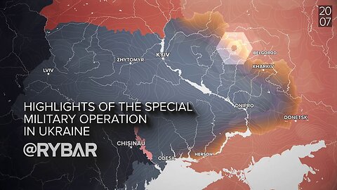 Highlights of Russian Military Operation in Ukraine on July 20