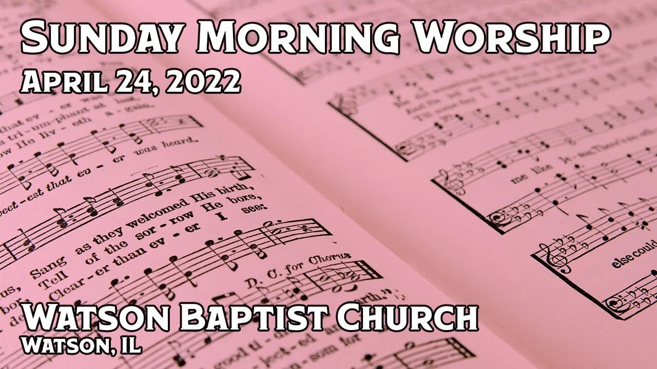 2022 04 24 Worship Service