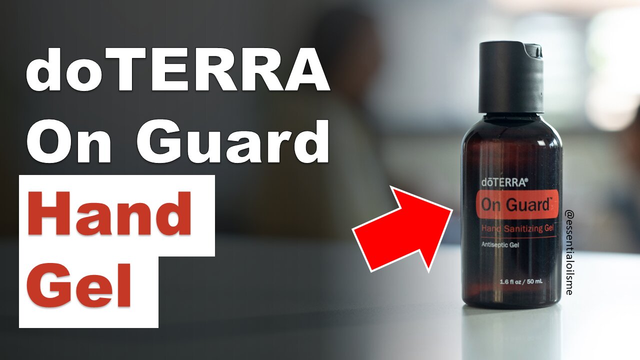 doTERRA On Guard Hand Gel Benefits and Uses