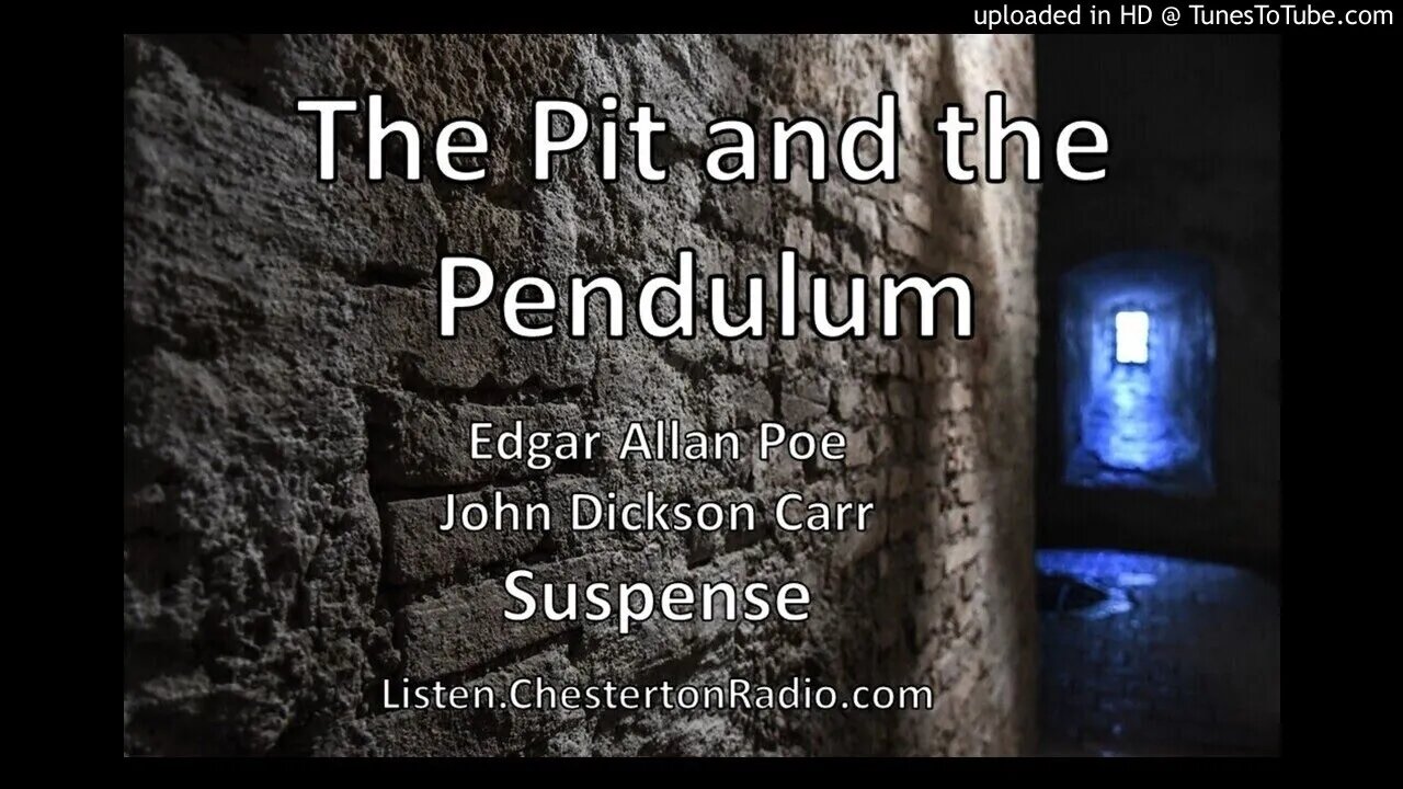 The Pit and the Pendulum - Edgar Allen Poe - Suspense