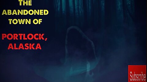 The terror of Alaska's abandoned town What happened to Portlock, Alaska.
