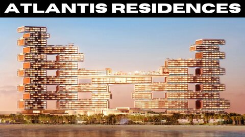 THE ROYAL ATLANTIS RESIDENCES: NEW DUBAI REAL ESTATE