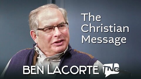 The Christian Message: Ben LaCorte TNG TV 129