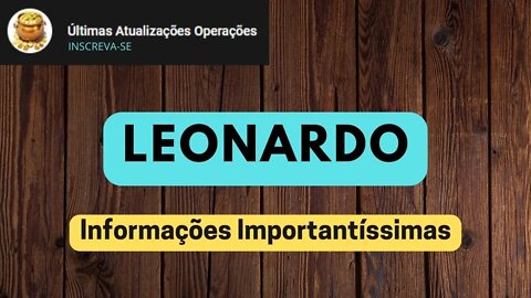 Leonardo Informações Importantíssimas