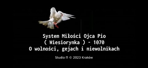 20230112_system_miłości_ojca_pio_wiesiorynka_1070_o_wolności_gejach_i_niewolnikach_parodia_koment