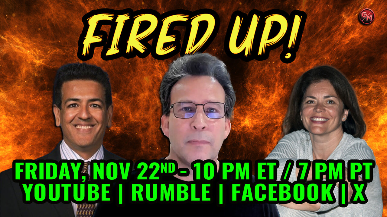 Fired Up - Conservative Talk LIVE! - Friday Nov. 22nd, 10 PM ET