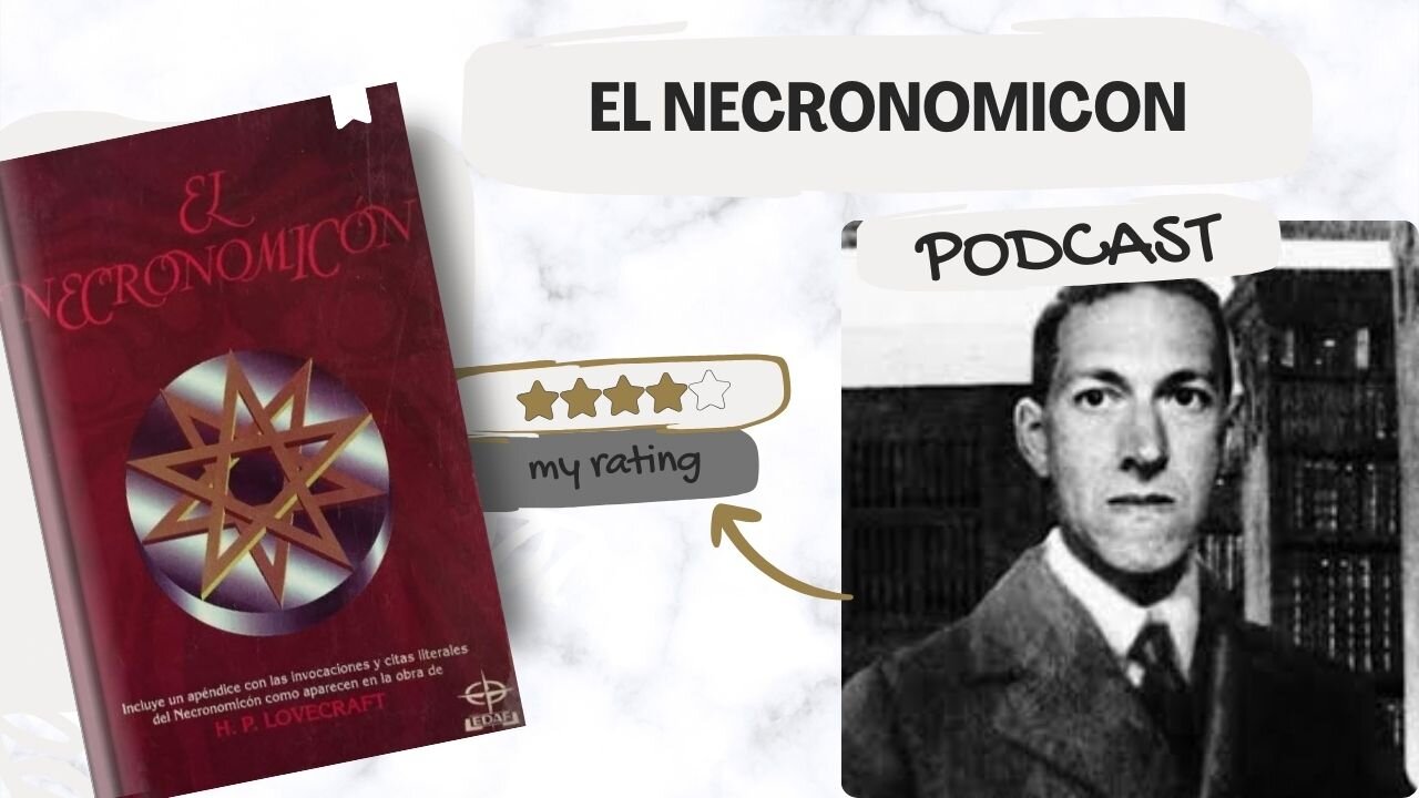 Podcast "El Necronomicon" de Abdul El Hazred (H.P.Lovecraft)