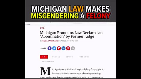 Misgendering now a felony in Michigan