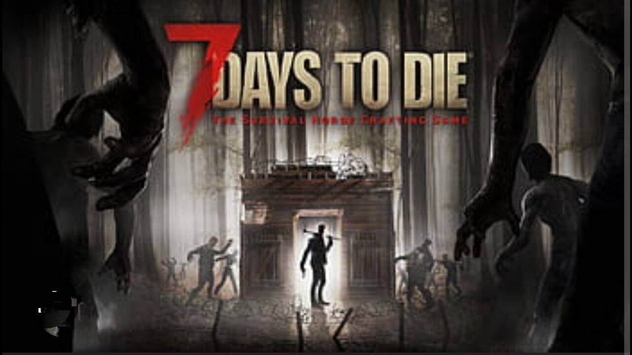 7 DAYS TO DIE