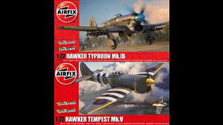 Episode:31 Kit Review: Airfix 1/72 Scale Hawker Typhoon Mk.1B and Tempest Mk.V