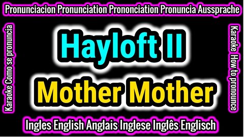 Hayloft II | Mother Mother | KARAOKE para cantar con pronunciacion en ingles traducida español