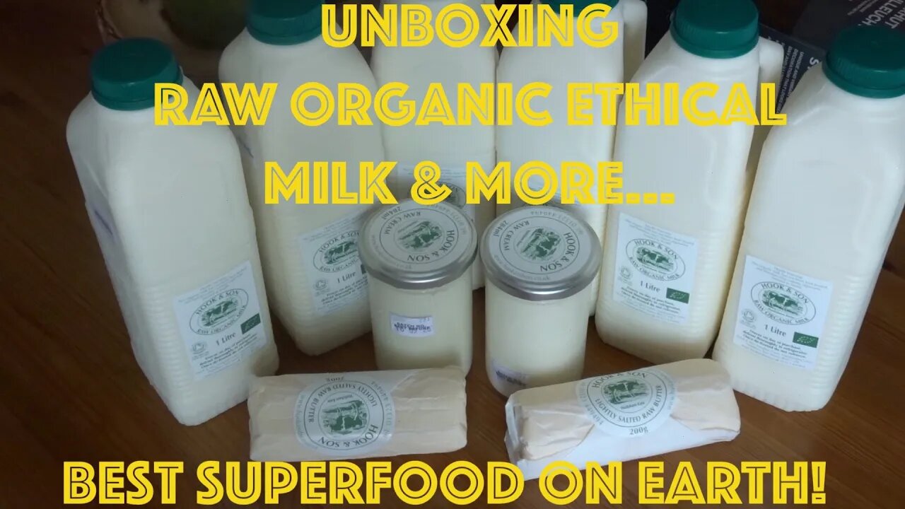 Unboxing Organic Raw Ethical Milk & More (Butter & Cream too). The Best of Mother Nature Superfood!