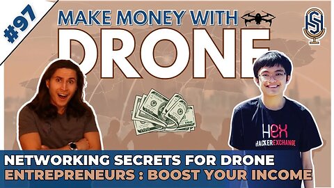 How to Make Money with Drones and Networking - Ian Darmawan | HSP Ep. 97