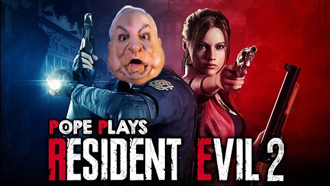 "I Thought He Were Buggering Him!" - Pope Plays Resident Evil 2