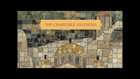 The Charitable Anathema