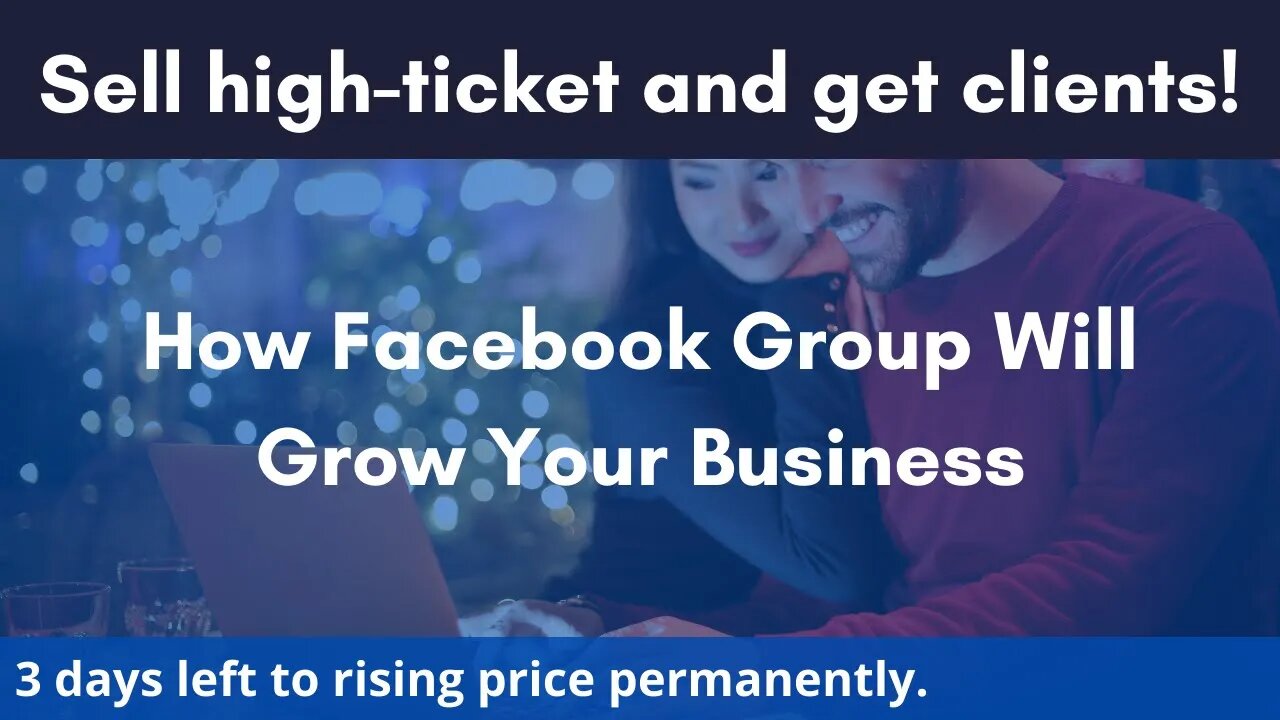 How Facebook Group Will Grow Your Business