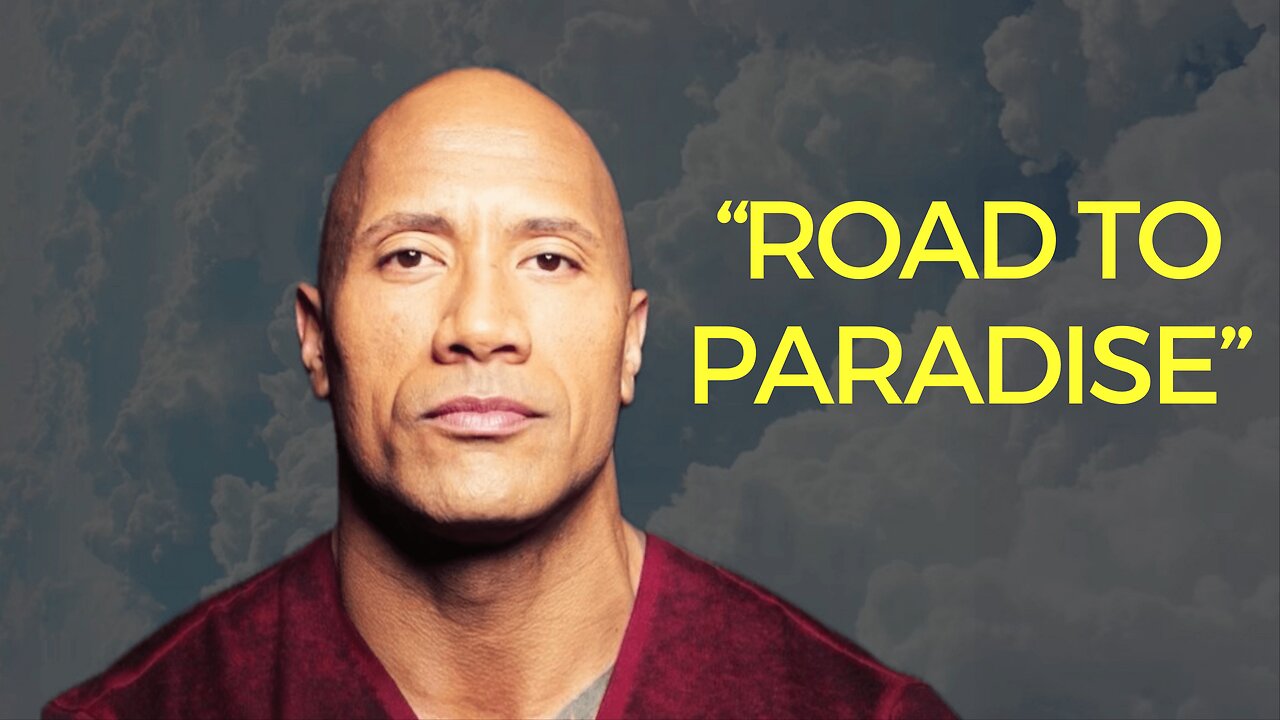 The Road To Paradise Starts In Hell Ft. Dwayne Johnson (Motivational)