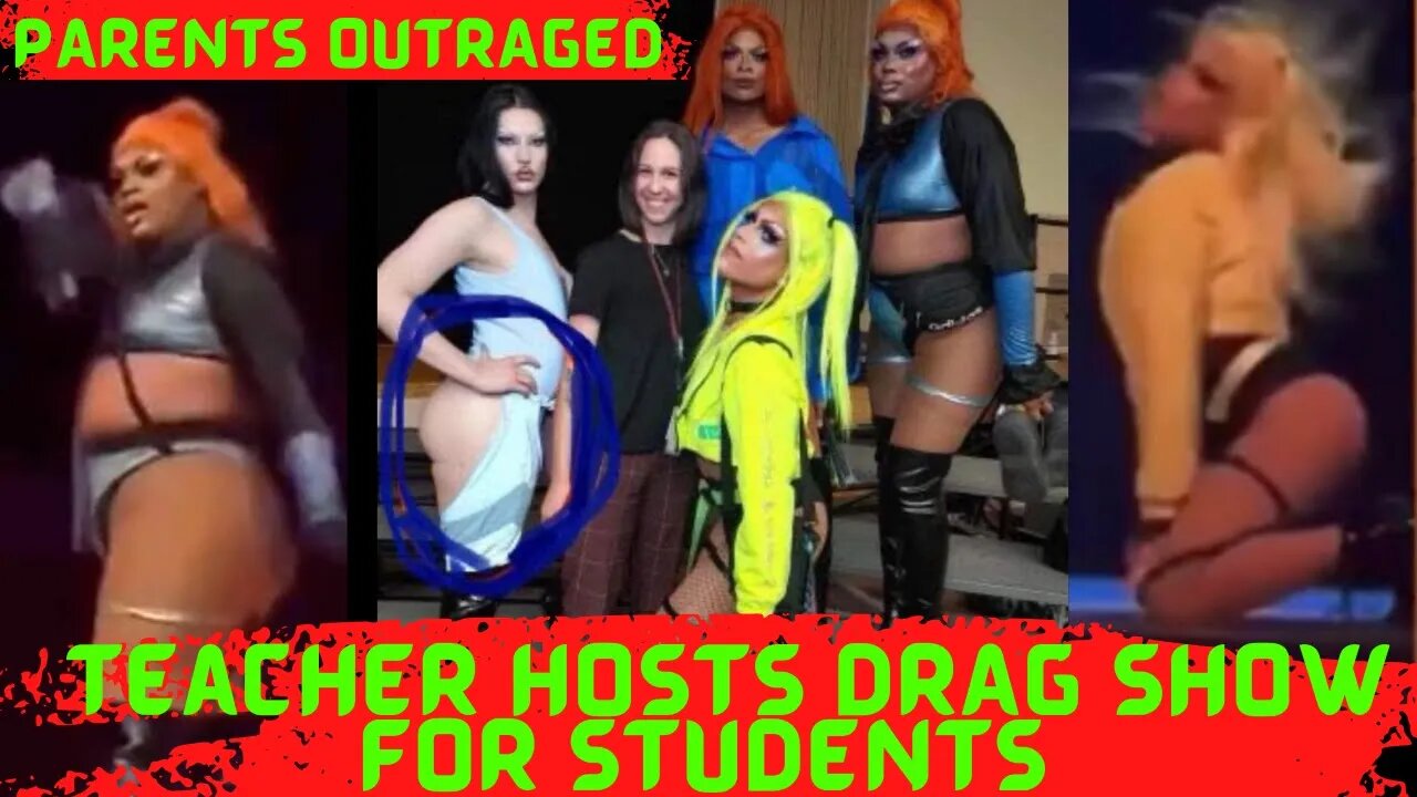 Teacher Hosted a Drag Show For Students