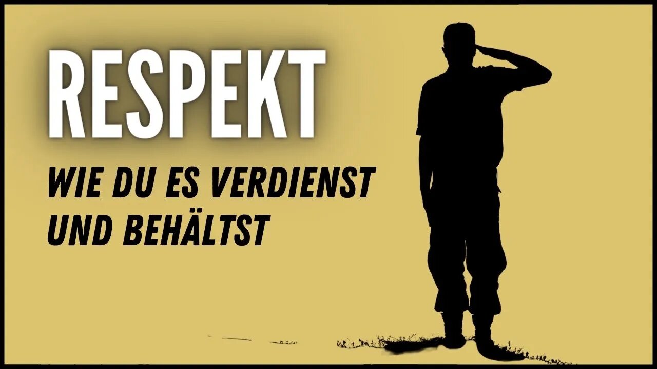 Wie Du Respekt verdienst