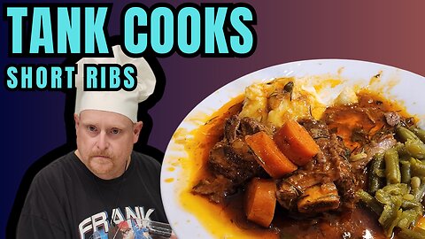 Tank Cooks Short Ribs