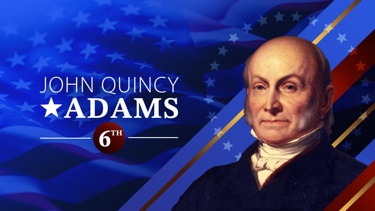 John Quincy Adams - In 90 Seconds