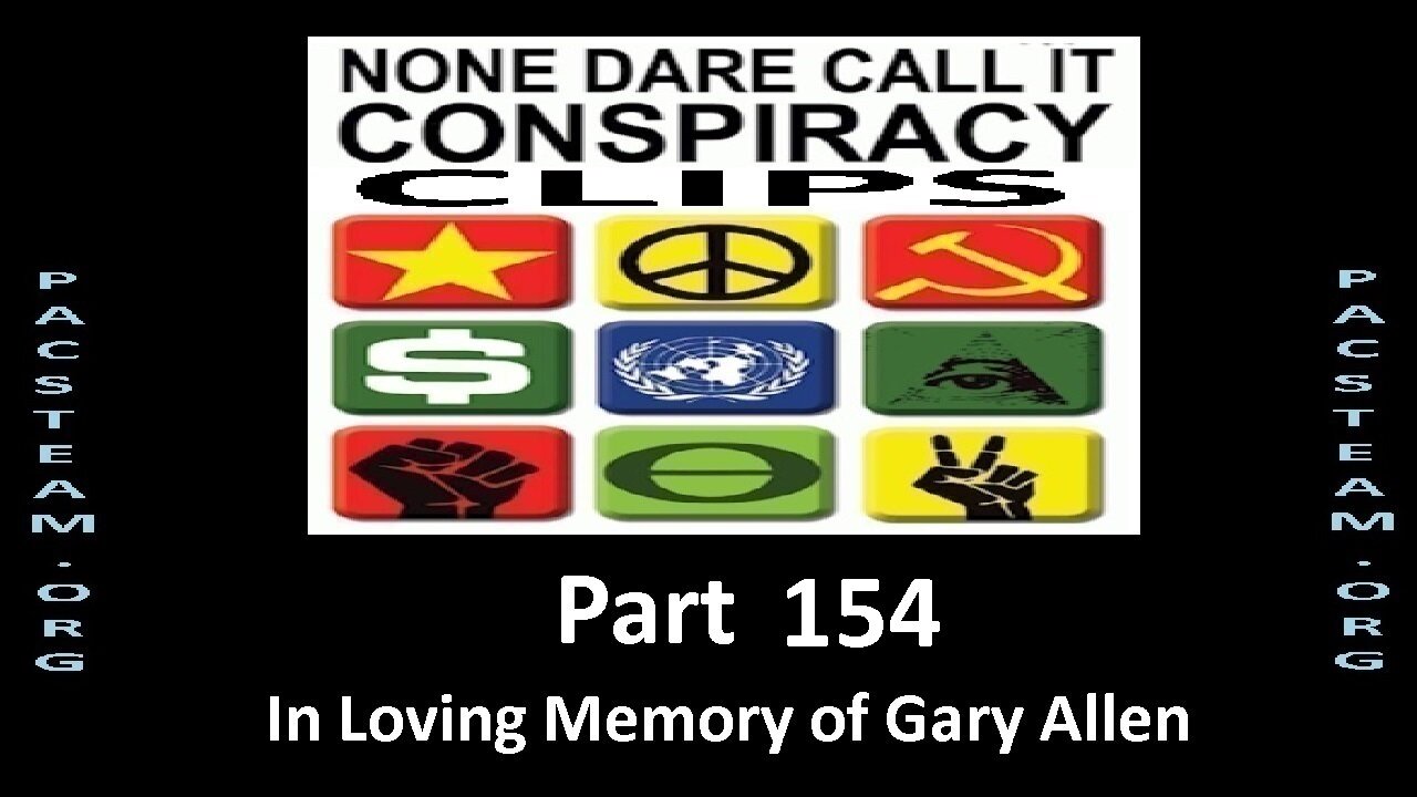 None Dare Call it Conspiracy Clips - Part 154