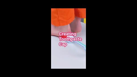 Creating Toothpaste Cap