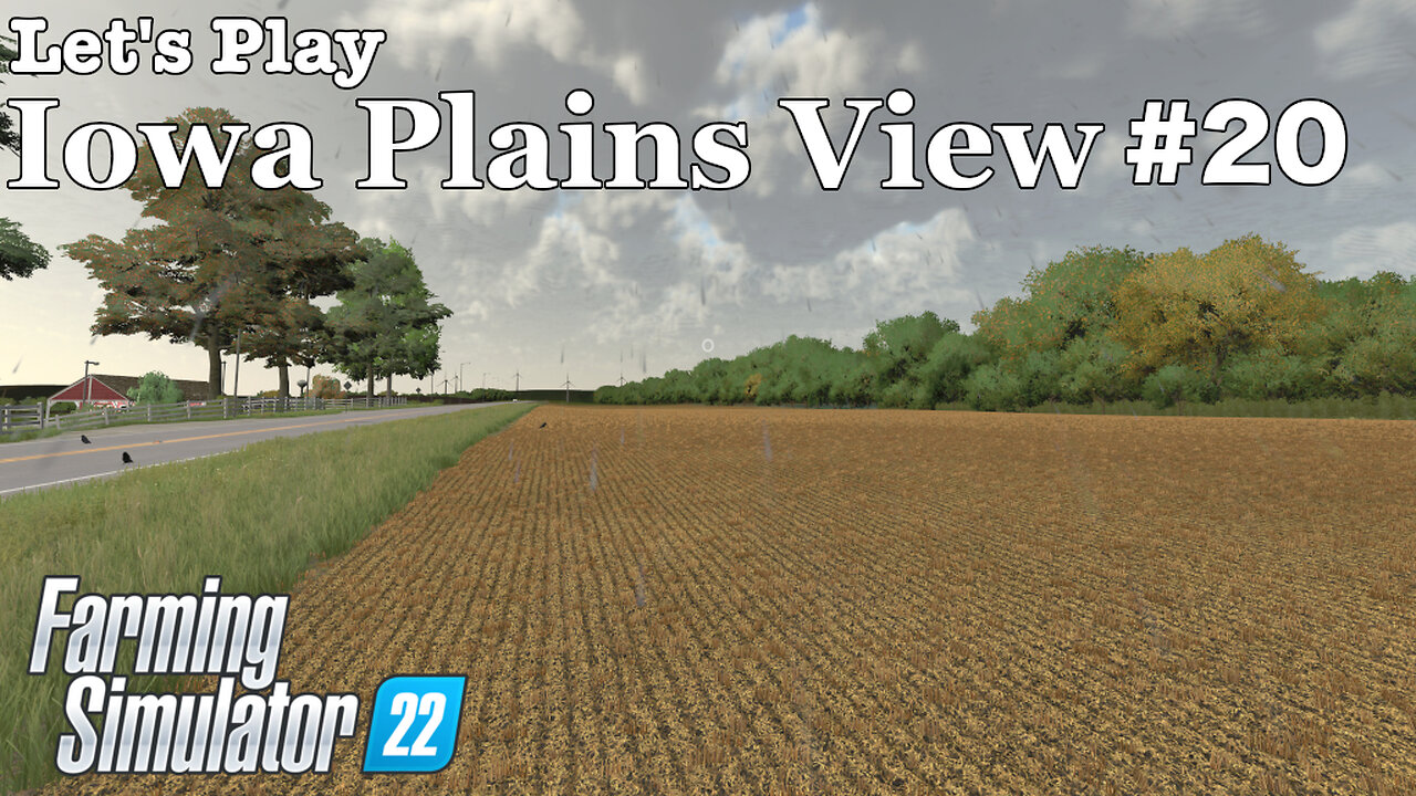 Let's Play | Iowa Plains View | #20 | Farming Simulator 22