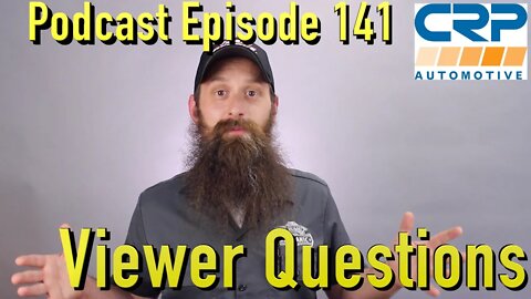 Viewer Automotive Questions ~ Podcast Episode 141