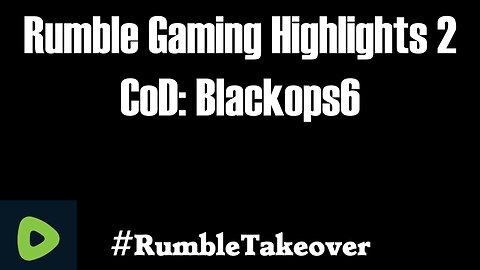 Rumble Gaming Highlights 2